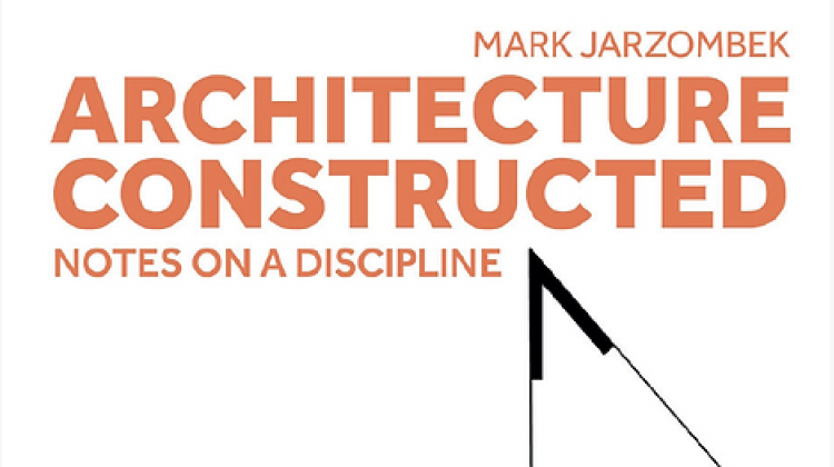 Architecture Constructed Mark Jarzombek